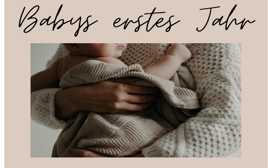 Babys erstes Jahr (geb. April - Juni '25) - Start Mittwoch 08.01.26 13:15-14:00Uhr